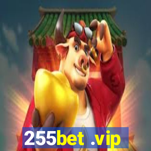 255bet .vip